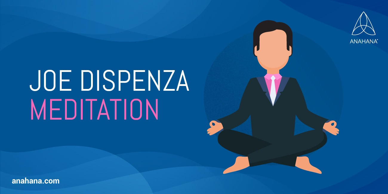 what is Joe Dispenza Meditation