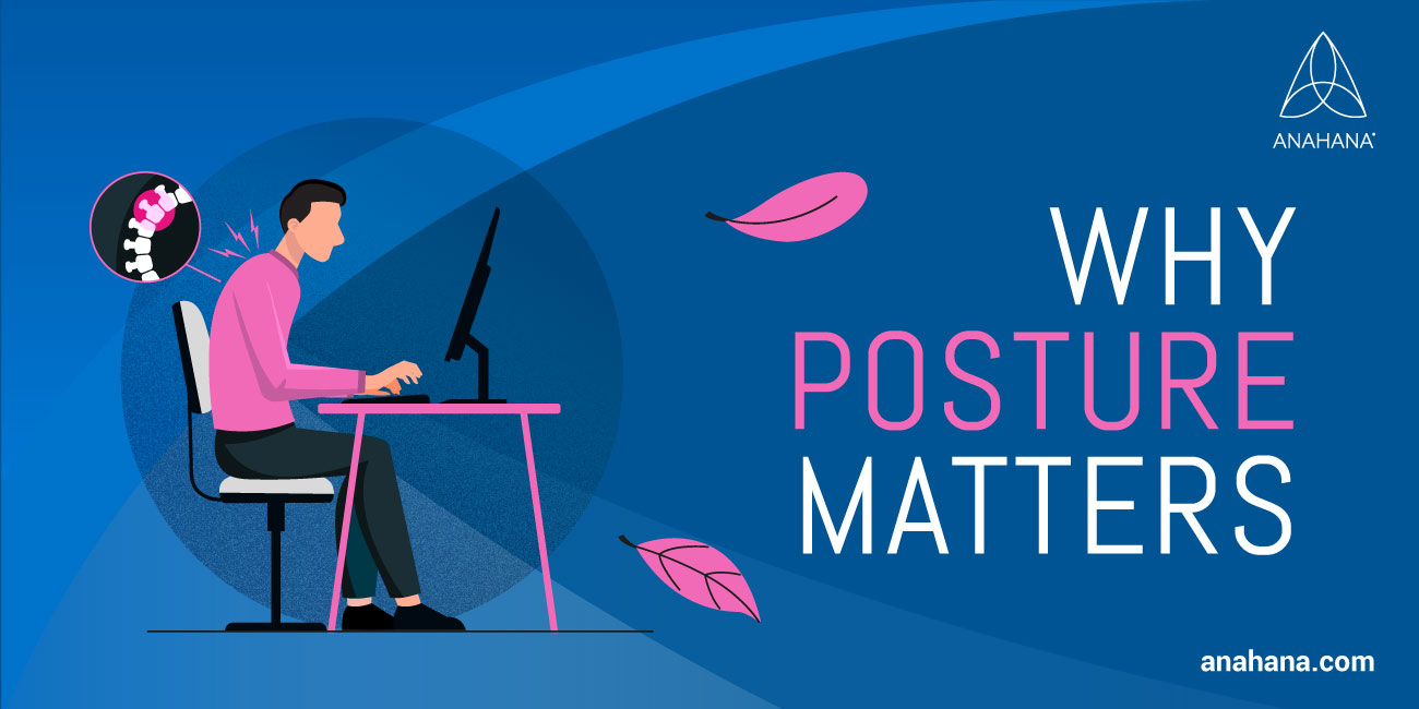 Why posture matters