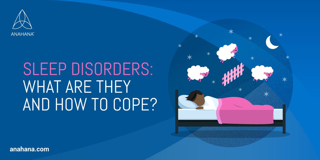 sleep disorders and how to cope